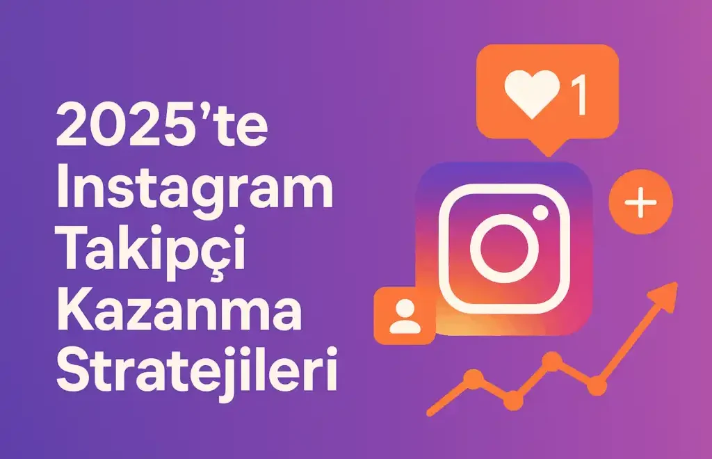 Instagram’da Doğru Takipçi Nasıl Kazanılır?